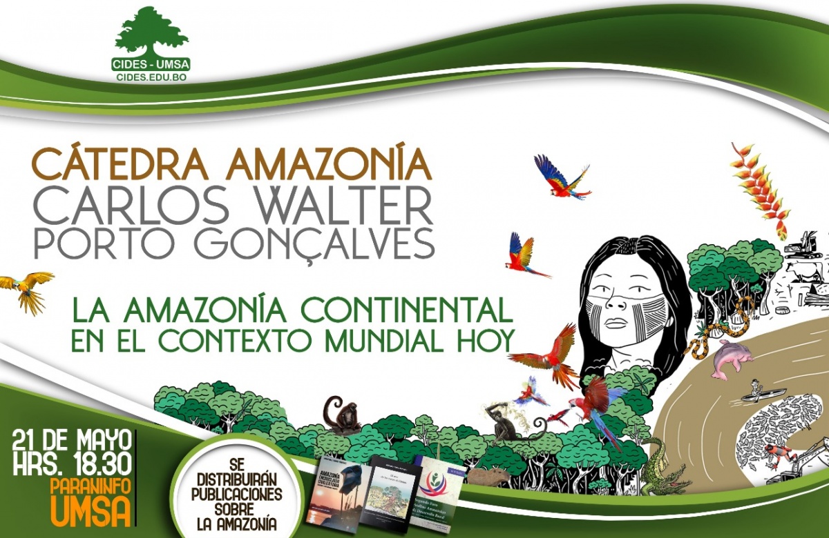 CIDES UMSA instaurará la Cátedra libre Amazonía este martes 21 de mayo con el apoyo del Foro Andino Amazónico de Desarrollo Rural