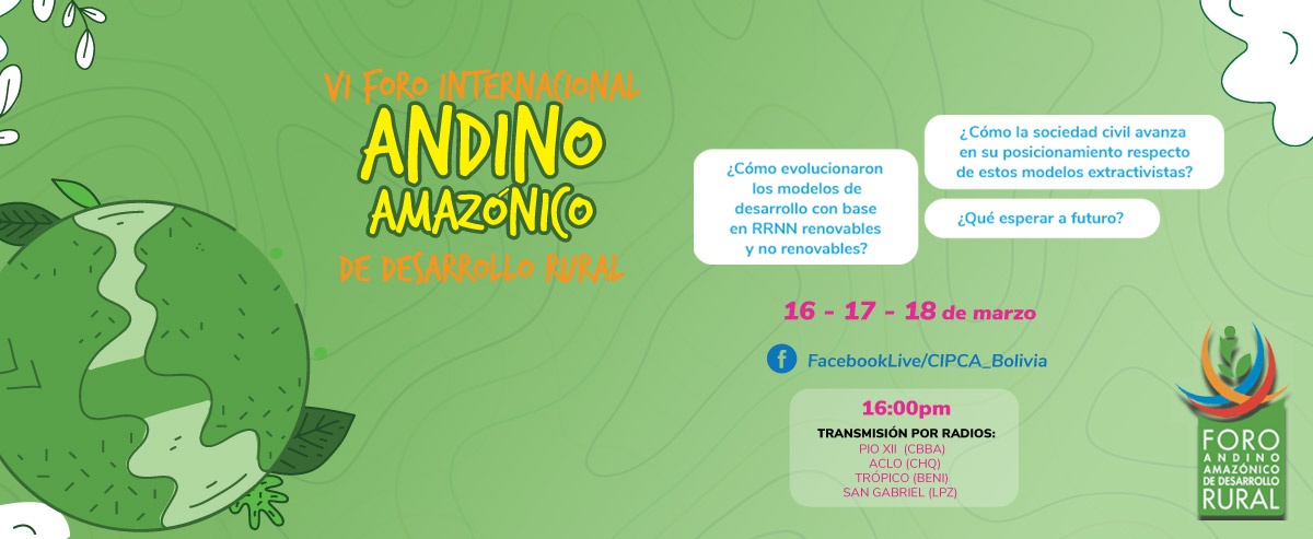 VI Foro Internacional Andino Amazónico de Desarrollo Rural analizará los modelos de desarrollo extractivistas, sus impactos en los territorios y pueblos indígenas de Sudamérica y las perspectivas a futuro
