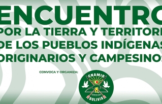 Pueblos indígenas y campesinos se articulan frente a la reconfiguración del régimen agrario en Bolivia