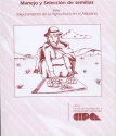 Manejo y Selección de semillas. Mejoramiento de la Agricultura en el Altiplano, Nº 2