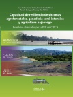 Capacidad de resiliencia de sistemas agroforestales, ganadería semiintensiva y agricultura bajo riego. Beneficios alcanzados por la PEP del CIPCA