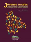 Jóvenes Rurales. Una aproximación a su problemática y perspectivas en seis regiones de Bolivia