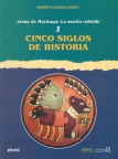 Jesus de Machaqa: la marka rebelde, Nº 1. Cinco siglos de historia. Cuadernos de Investigación, Nº 45