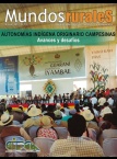 Mundo Rurales No 13. Autonomías Indígena Originario Campesinas: avances y desafíos