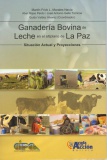 Ganadería bovina de leche en el alltiplano de La Paz: situación actual y proyecciones