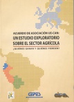 Acuerdo de asociación UE-CAN: un estudio exploratorio sobre el sector agrícola. ¿Quiénes ganan y quiénes pierden?
