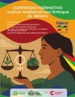 COMPENDIO NORMATIVO: JUSTICIA AMBIENTAL CON ENFOQUE DE GÉNERO