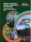 Bienes comunes, Acción colectiva y Autonomía  “Experiencias desde los agroecosistemas de Bolivia"