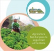 Agricultura familiar para la seguridad alimentaria