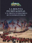 La Bolivia Plurinacional y el proyecto histórico de nuestros pueblos