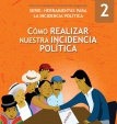 Cartilla Incidencia Política: Cómo realizar nuestra incidencia política