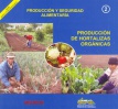 Producción y Seguridad Alimentaria: Producción de Hortalizas Orgánicas. Agricultura Sostenible, Nº 2